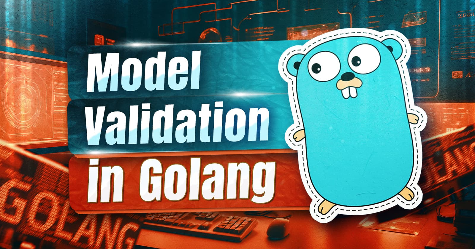 Model Validation in Golang